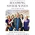 Becoming Sister Wives: The Story of an Unconventional Marriage