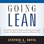 Going Lean: How the Best Companies Apply Lean Manufacturing Principles to Shatter Uncertainty, Drive Innovation, and Maximize Profits