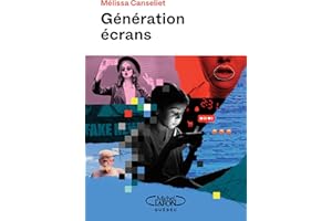 Génération écrans: Mieux comprendre pour mieux protéger nos enfants et nos ados (NON CLASSE) (French Edition)