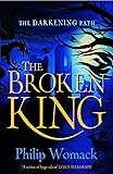 The Broken King (The Darkening Path)