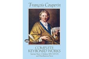 Complete Keyboard Works, Series Two: Ordres XIV-XXVII and Miscellaneous Pieces