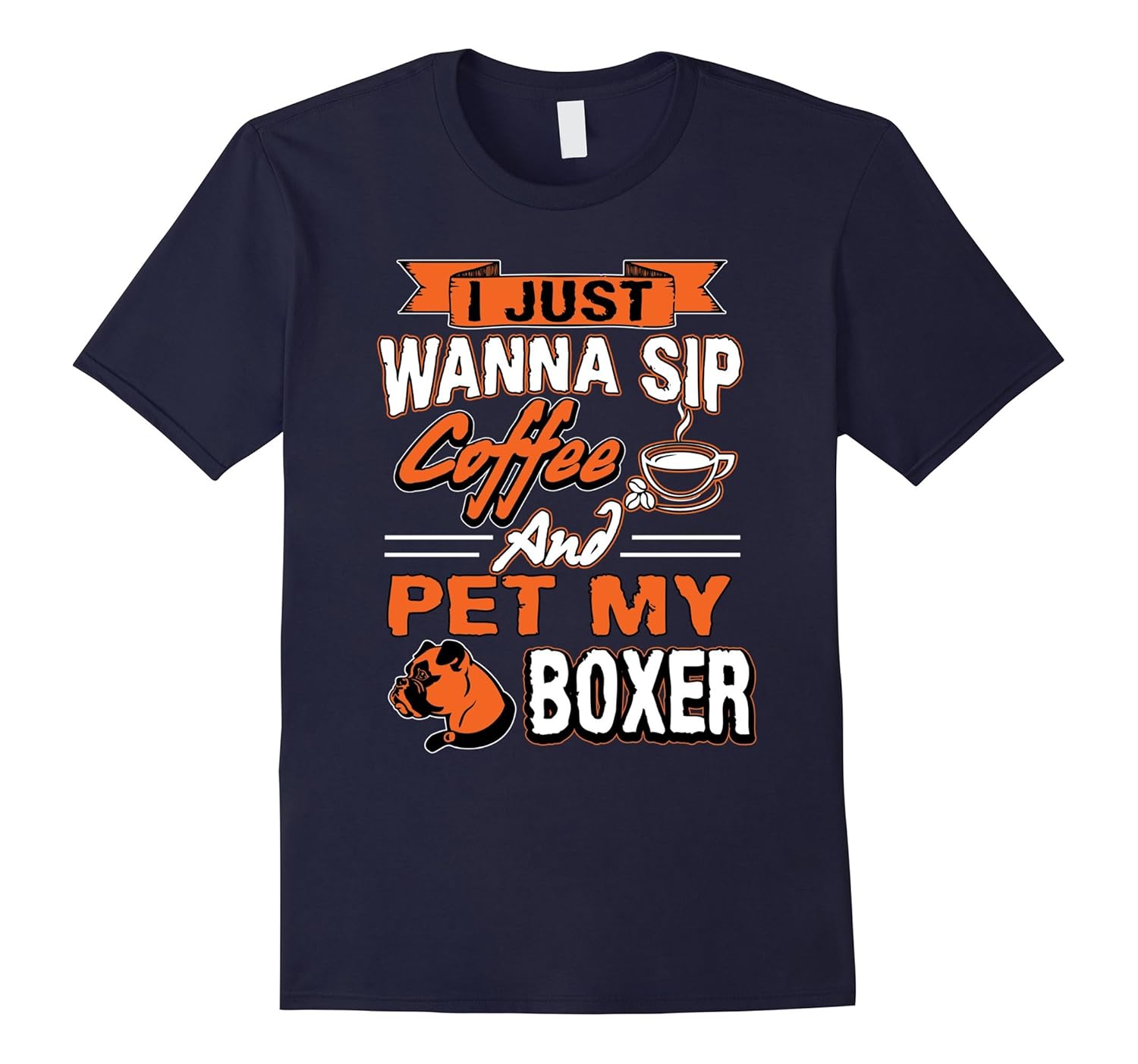 I just wanna sip coffee and pet my boxer funny dog t-shirt-ANZ