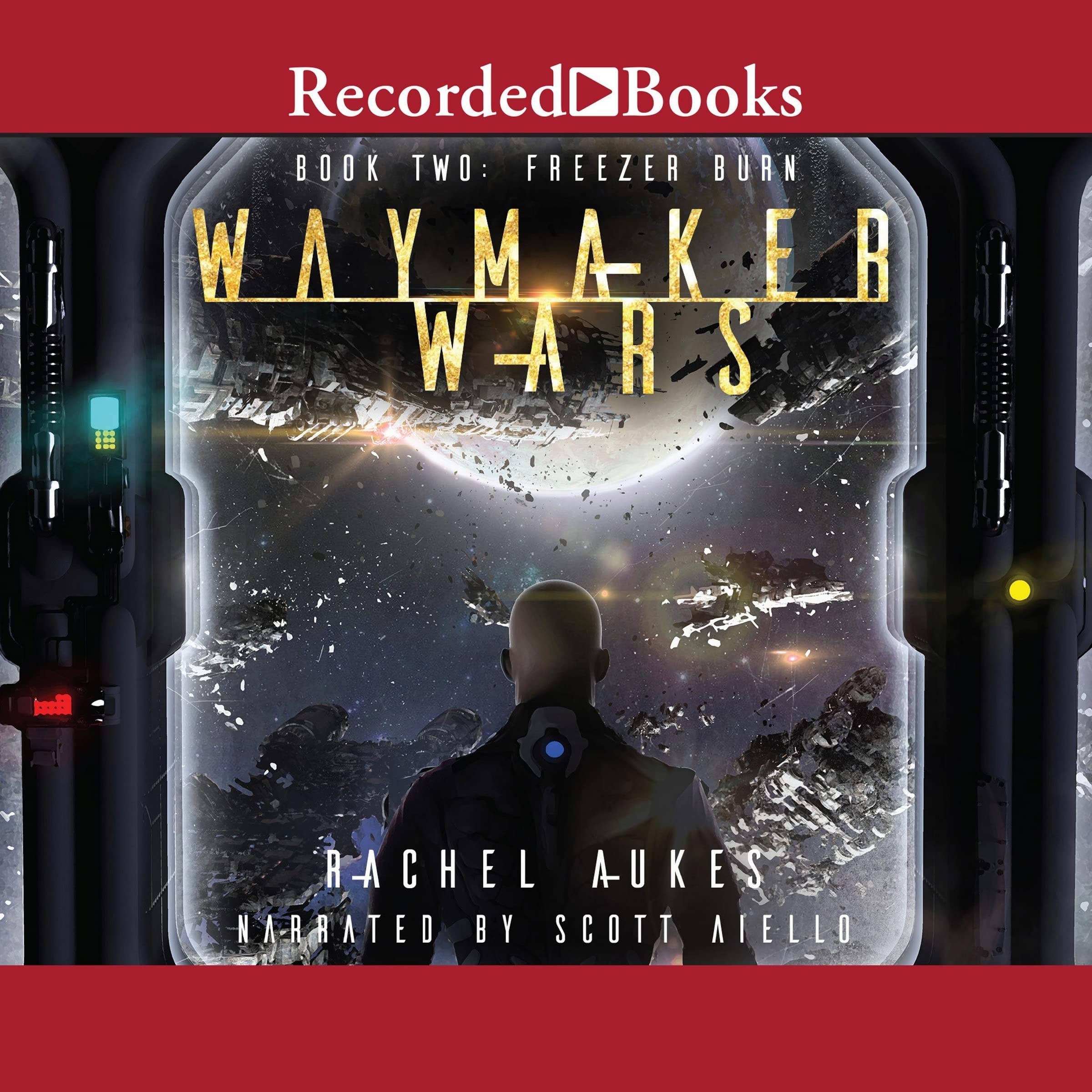 Freezer Burn: A Military Sci-fi Series (The Waymaker Wars Series) Image