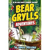 The Jungle Challenge: By Bestselling Author and Chief Scout Bear Grylls (A Bear Grylls Adventure)