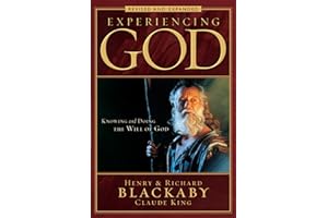 Experiencing God (2008 Edition): Knowing and Doing the Will of God