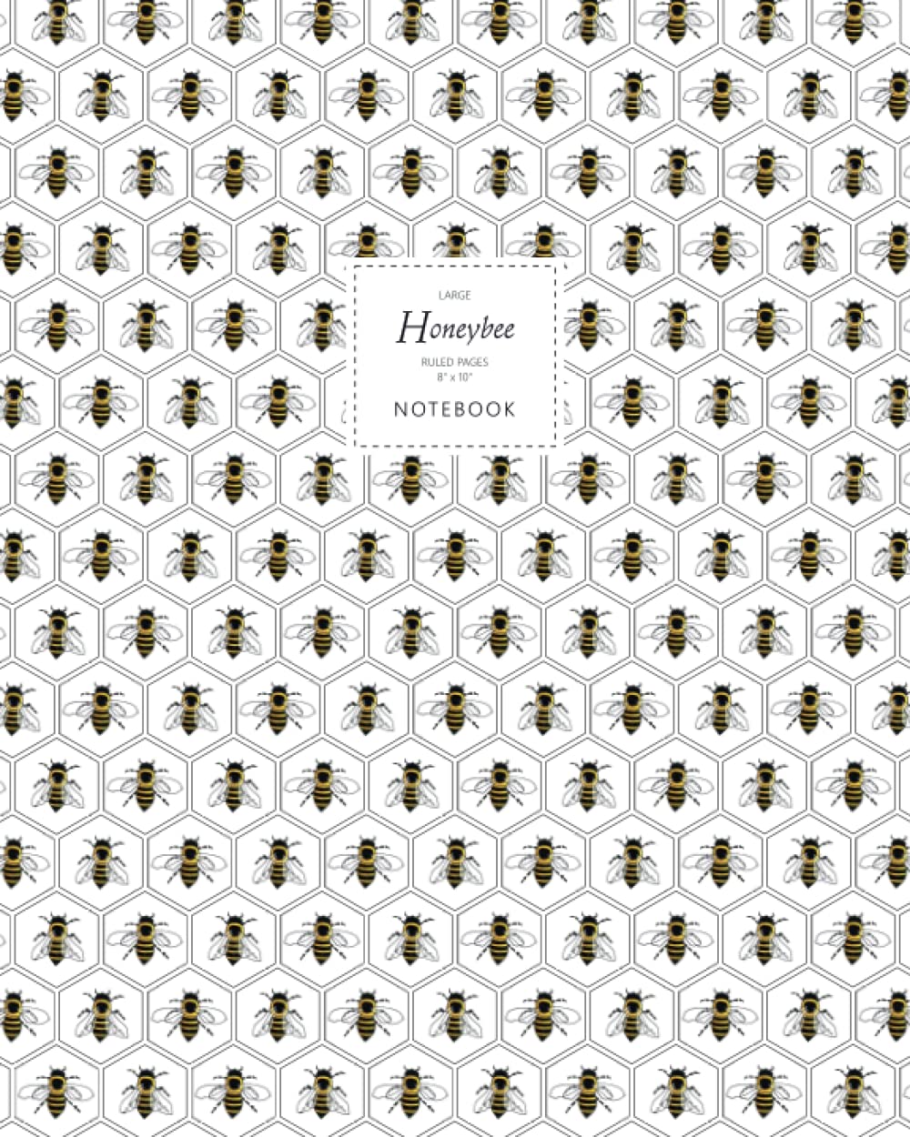 Honeybee Notebook - Ruled Pages - 8x10 - Large: (White Edition) Fun notebook 192 ruled/lined pages (8x10 inches / 20.3x25.4 cm / Large Jotter)