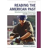 Reading the American Past: Selected Historical Documents, Volume 2: Since 1865