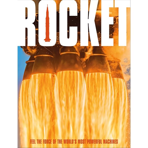 Rocket Science: A Beginner's Guide to the Fundamentals of