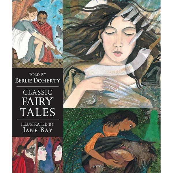 Classic Fairy Tales: Candlewick Illustrated Classic: Doherty