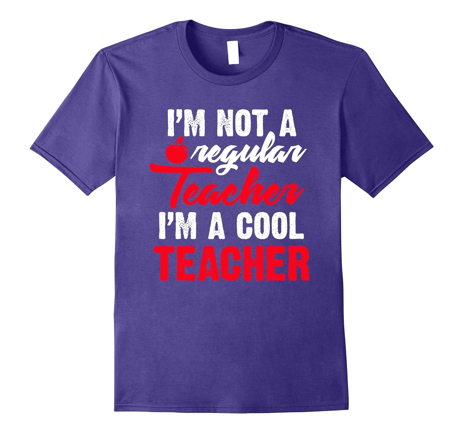 I'm Not A Regular Teacher I'm A Cool Teacher Funny T-Shirt-ANZ