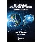 Handbook of Geospatial Artificial Intelligence