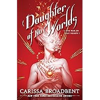 洋書 DAUGHTER OF NO WORLDS Carissa Broadbent Amazon.com: Daughter of No Worlds: War of Lost Hearts, Band 1