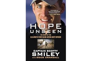 Hope Unseen: The Story of the U.S. Army's First Blind Active-Duty Officer