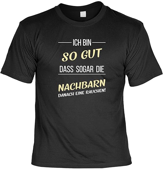 Lustige Sexsprüche TShirt schmutzige Spüche Ich Bin so gut DASS