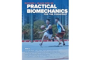 Practical Biomechanics for the Podiatrist