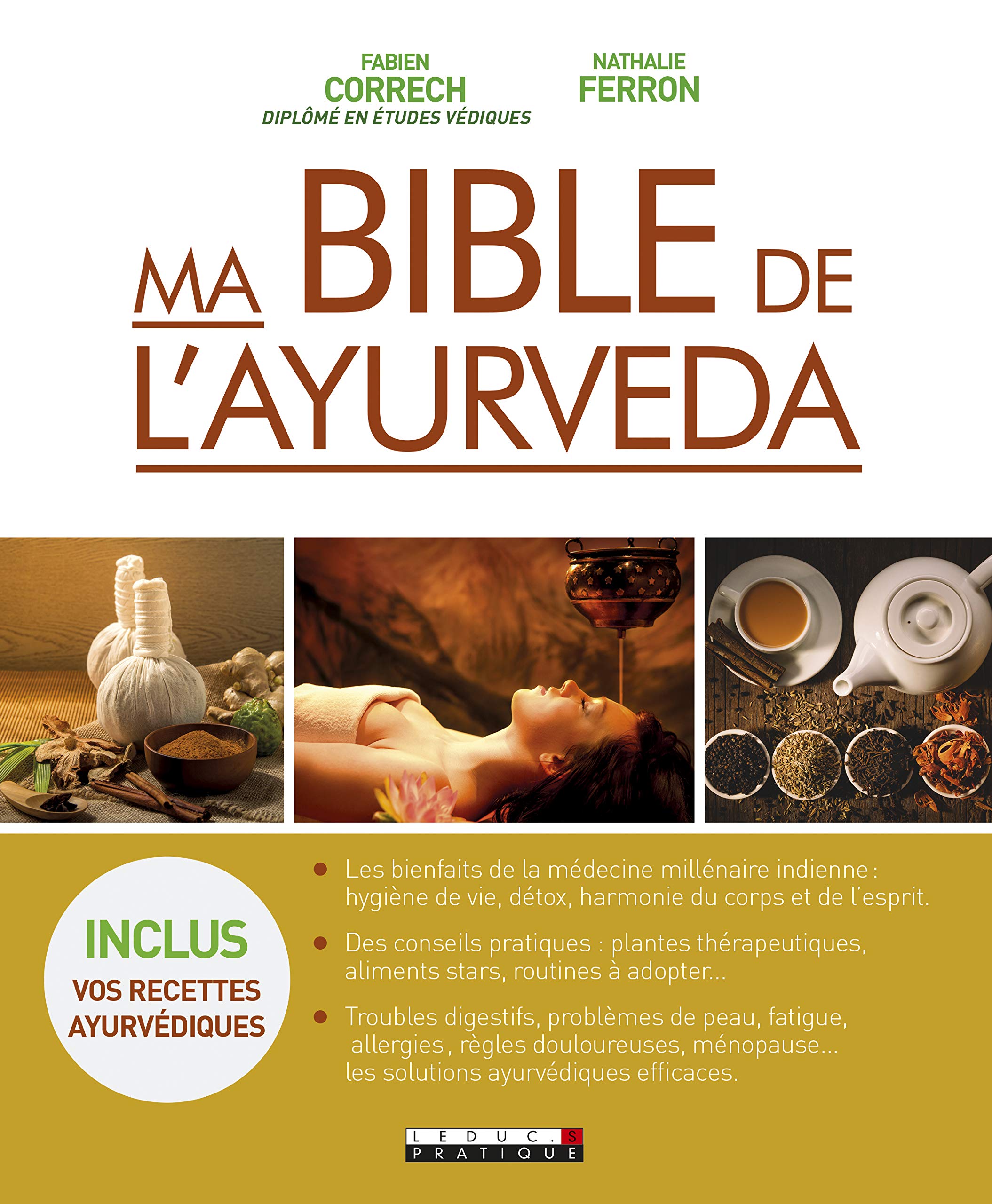 Ma Bible De Layurveda Les Bienfaits De La Médecine - 