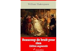 Beaucoup de bruit pour rien – suivi d'annexes: Nouvelle édition 2019 (French Edition)