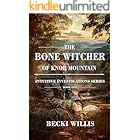 The Bone Witcher of Knob Mountain: Intuitive Investigations Series, Book One
