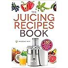 The Juicing Recipes Book: 150 Healthy Recipes to Unleash Nutritional Power