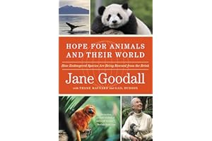 Hope for Animals and Their World: How Endangered Species Are Being Rescued from the Brink