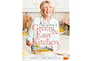 Nancy's Green and Easy Kitchen: Delicious Everyday Meals that Don't Cost the Earth