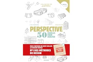 Dessin en perspective: 50 modèles pour débuter (LES CAHIERS DU DESSINATEUR) (French Edition)