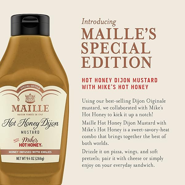 MAILLE X MIKE’S HOT HONEY SPECIAL EDITION SAVORY-SWEET CONDIMENT WITH A SPICY KICK HOT HONEY DIJON MUSTARD GLUTEN-FREE, SHELF-STABLE 9.4OZ