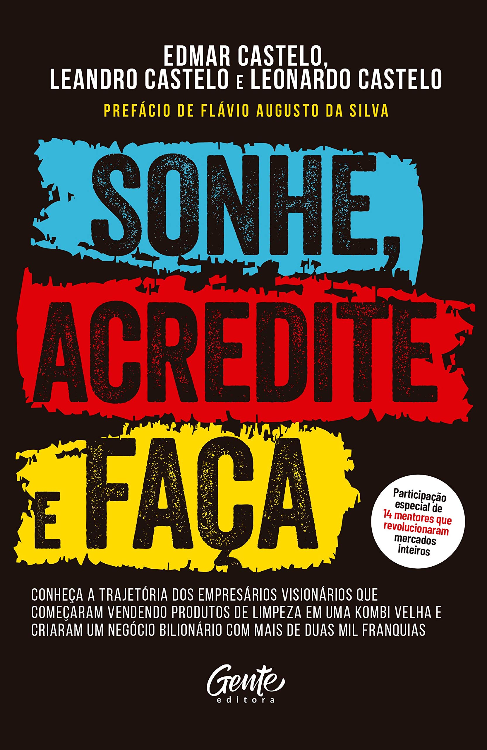 Livro 'Sonhe, Acredite e Faça' por Edmar Castelo, Leandro Castelo, Leonardo Castelo