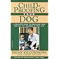 Childproofing Your Dog: A Complete Guide to Preparing Your Dog for the Children in Your Life