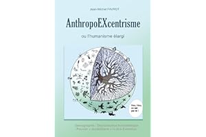 AnthropoEXcentrisme: ou l'humanisme élargi (French Edition)