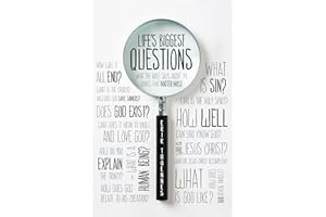 Life's Biggest Questions: What the Bible Says about the Things That Matter Most
