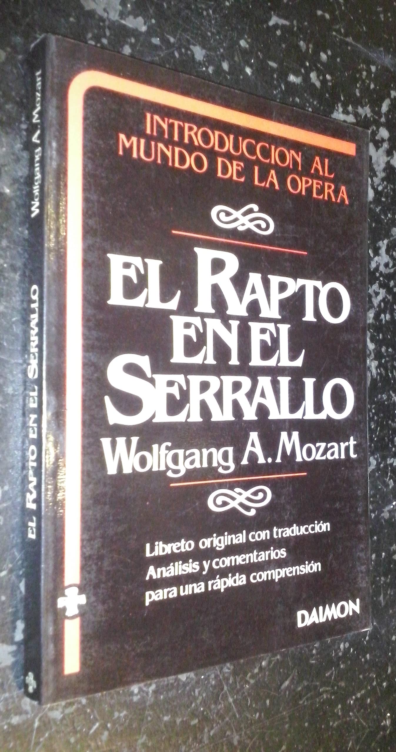 El Rapto En El Serrallo Libreto Original Con Traduccion Analisis Y Comentarios Para Una Rapida Comprension Mozart Wolfgang Amadeus Amazon Es Libros