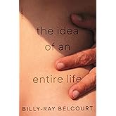 The Idea of an Entire Life: Poems (Raised Voices)