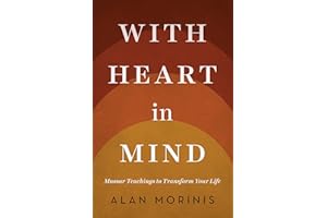 With Heart in Mind: Mussar Teachings to Transform Your Life