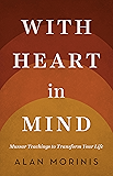 With Heart in Mind: Mussar Teachings to Transform Your Life