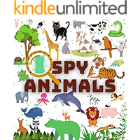 I SPY ANIMALS: A Fun Spy Game For Children, Animal Puzzle Book With High Quality Kids Friendly Images and Color book cover I SPY ANIMALS: A Fun Spy Game For Children, Animal Puzzle Book With High Quality Kids Friendly Images and Color book cover