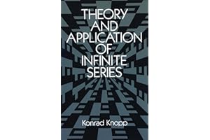 Theory and Application of Infinite Series (Dover Books on Mathematics)