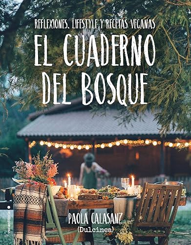 Download El Cuaderno del bosque / The Forest Notebook: Reflexiones, Lifestyle Y Recetas Veganas PDF