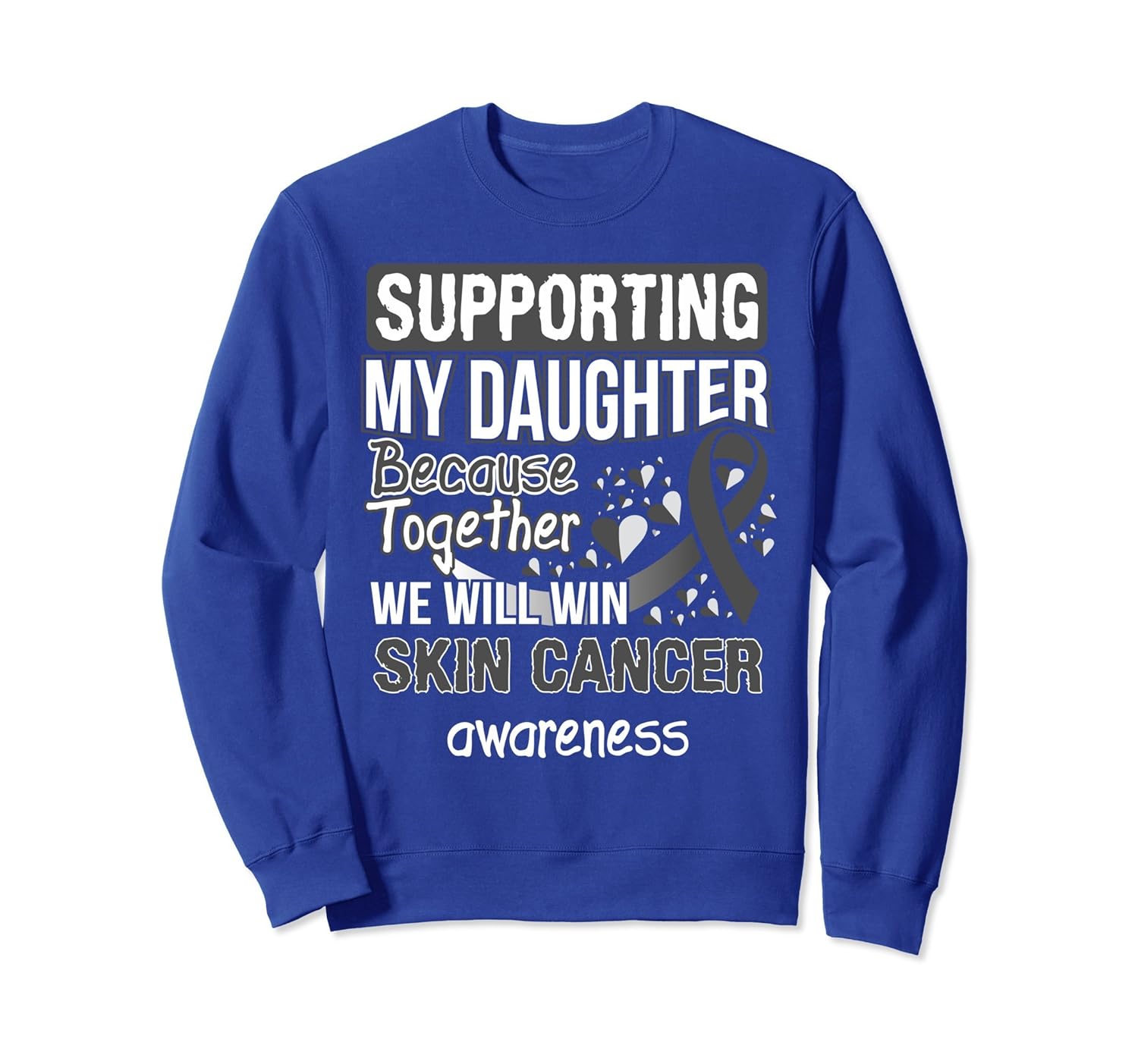 Supporting My Daughter SKIN Cancer Awareness Sweatshirt-anz