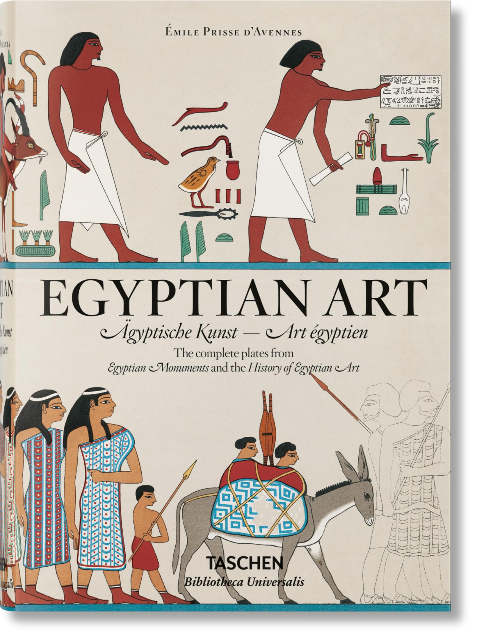 Prisse d'Avennes. Egyptian Art (Bibliotheca Universalis) (Multilingual Edition)