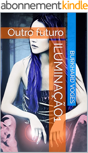 Download Iluminação1: Outro futuro (Portuguese Edition) PDF