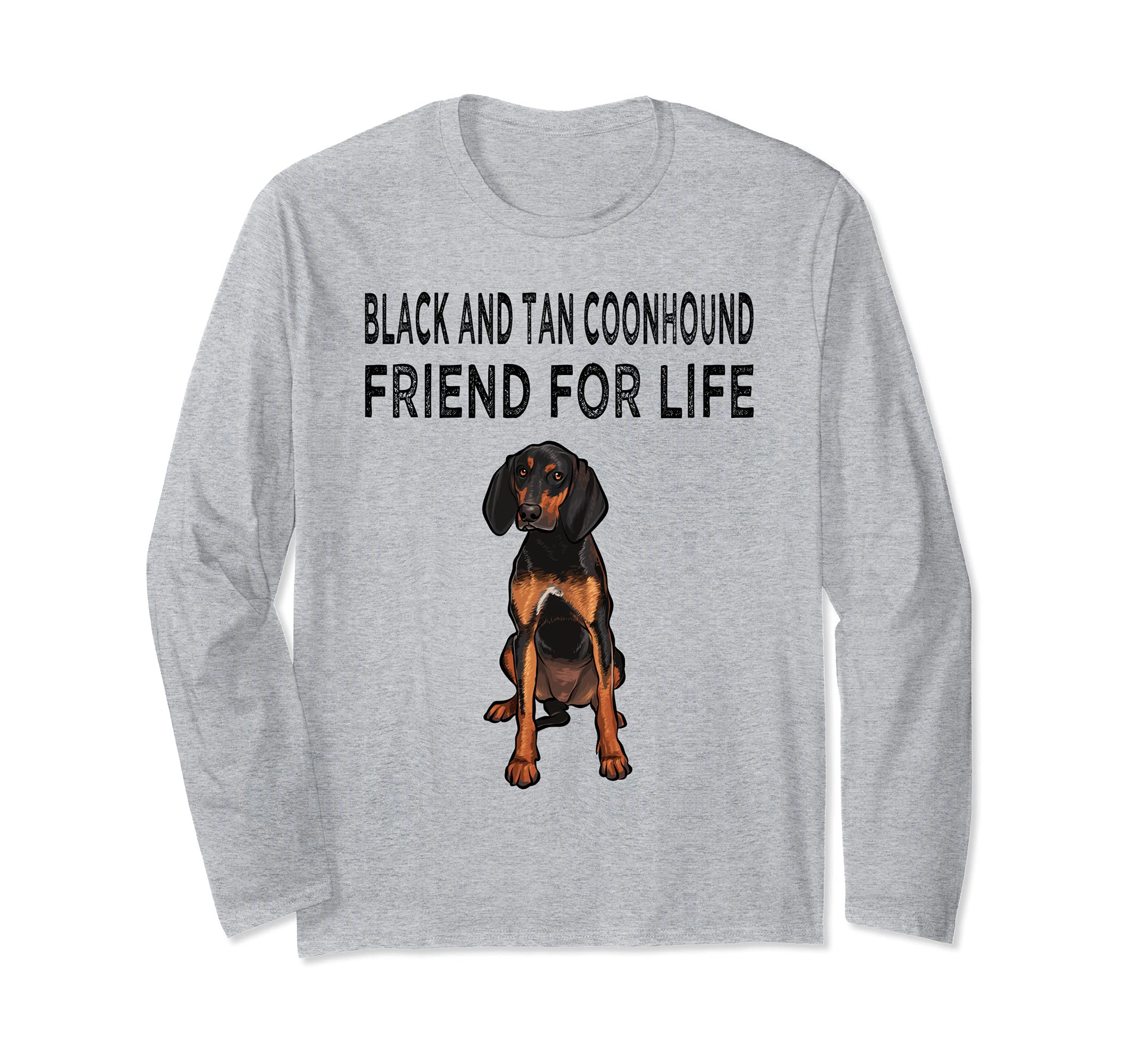 Black and Tan Coonhound Friend For Life Dog Friendship Long Sleeve T-Shirt