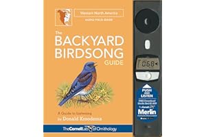 The Backyard Birdsong Guide Western North America: A Guide to Listening