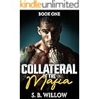 Collateral Of The Mafia Book 1: A Dark Mafia Romance