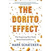 The Dorito Effect: The Surprising New Truth About Food and Flavor