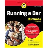 Running A Bar For Dummies (For Dummies: Learning Made Easy)