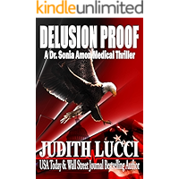 Delusion Proof: A Sonia Amon, MD Medical Thriller (Dr. Sonia Amon Medical Thrillers Book 2) book cover