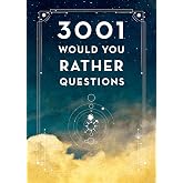3,001 Would You Rather Questions - Second Edition (Volume 41) (Creative Keepsakes, 41)