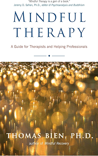 Download Mindful Therapy: A Guide for Therapists and Helping Professionals (English Edition) PDF