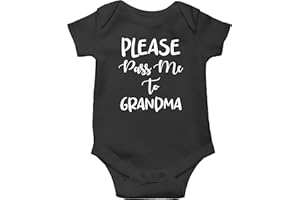 Please Pass Me to Grandma - Grandmother Love - Funny Romper for Newborn - Infant Baby Bodysuit